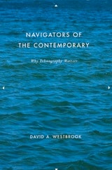 cover of Navigators of the Contemporary: Why Ethnography Matters