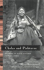 cover of Cholas and Pishtacos: Stories of Race and Sex in the Andes