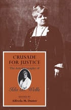 cover of Crusade for Justice: The Autobiography of Ida B. Wells