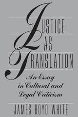 cover of Justice as Translation: An Essay in Cultural and Legal Criticism