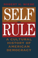 cover of Self-Rule: A Cultural History of American Democracy