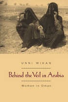cover of Behind the Veil in Arabia: Women in Oman