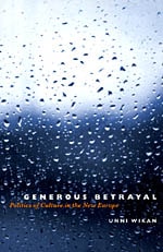 cover of Generous Betrayal: Politics of Culture in the New Europe