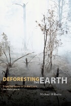 cover of Deforesting the Earth: From Prehistory to Global Crisis, An Abridgment
