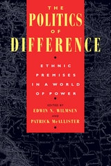 cover of The Politics of Difference: Ethnic Premises in a World of Power