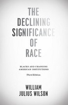 cover of The Declining Significance of Race: Blacks and Changing American Institutions, Third Edition