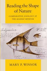 cover of Reading the Shape of Nature: Comparative Zoology at the Agassiz Museum