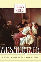 cover of Mesmerized: Powers of Mind in Victorian Britain
