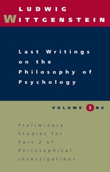 cover of Last Writings on the Philosophy of Psychology, Volume 1