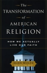 cover of The Transformation of American Religion: How We Actually Live Our Faith