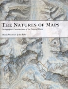 cover of The Natures of Maps: Cartographic Constructions of the Natural World