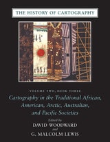 cover of The History of Cartography, Volume Two, Book Three: Cartography in the Traditional African, American, Arctic, Australian, and Pacific Societies