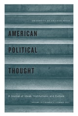 cover of American Political Thought, volume 10 number 3 (Summer 2021)