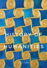 cover of History of Humanities, volume 6 number 2 (Fall 2021)