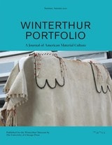cover of Winterthur Portfolio, volume 55 number 23 (Summer/Autumn 2021)