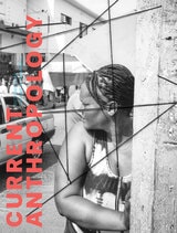 cover of Current Anthropology, volume 63 number 5 (October 2022)