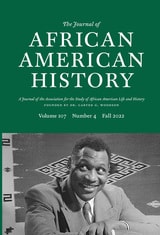 cover of The Journal of African American History, volume 107 number 4 (Fall 2022)