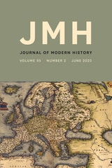 cover of The Journal of Modern History, volume 95 number 2 (June 2023)