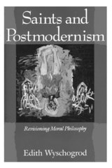 cover of Saints and Postmodernism: Revisioning Moral Philosophy