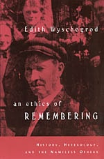 cover of An Ethics of Remembering: History, Heterology, and the Nameless Others