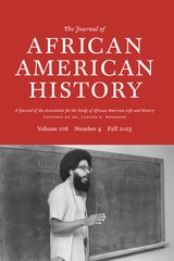 cover of The Journal of African American History, volume 108 number 4 (Fall 2023)