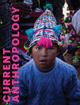 cover of Current Anthropology, volume 64 number 6 (December 2023)