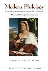 cover of Modern Philology, volume 121 number 4 (May 2024)
