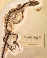 cover of The Lost World of Fossil Lake: Snapshots from Deep Time