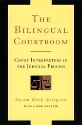 cover of The Bilingual Courtroom: Court Interpreters in the Judicial Process