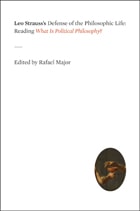 cover of Leo Strauss's Defense of the Philosophic Life: Reading "What Is Political Philosophy?"