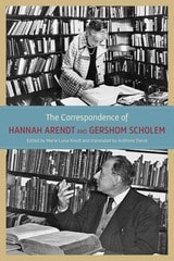 cover of The Correspondence of Hannah Arendt and Gershom Scholem