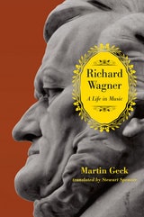 cover of Richard Wagner: A Life in Music