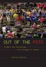 cover of Out of the Pits: Traders and Technology from Chicago to London