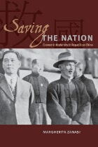 cover of Saving the Nation: Economic Modernity in Republican China