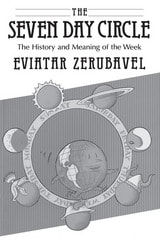 cover of The Seven Day Circle: The History and Meaning of the Week