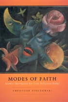 cover of Modes of Faith: Secular Surrogates for Lost Religious Belief