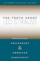 cover of The Truth about Leo Strauss: Political Philosophy and American Democracy