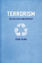 cover of Terrorism: The Self-Fulfilling Prophecy