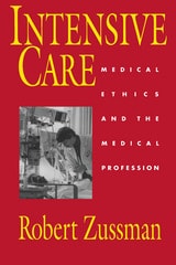 cover of Intensive Care: Medical Ethics and the Medical Profession
