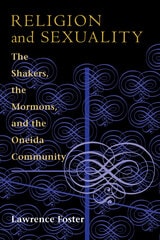 cover of Religion and Sexuality: The Shakers, the Mormons, and the Oneida Community