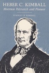 cover of Heber C. Kimball: MORMON PATRIARCH AND PIONEER