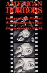 cover of American Horrors: Essays on the Modern American Horror Film
