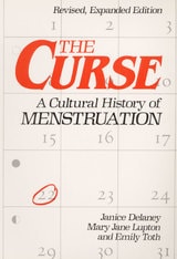 cover of The Curse: A CULTURAL HISTORY OF MENSTRUATION