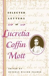 cover of Selected Letters of Lucretia Coffin Mott