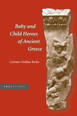 cover of Baby and Child Heroes in Ancient Greece