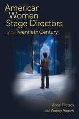 cover of American Women Stage Directors of the Twentieth Century