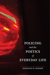 cover of Policing and the Poetics of Everyday Life