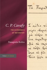 cover of C. P. Cavafy: The Economics of Metonymy