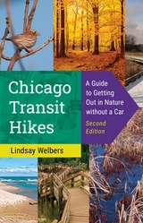 cover of Chicago Transit Hikes: A Guide to Getting Out in Nature without a Car