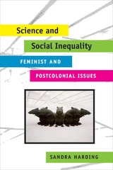 cover of Science and Social Inequality: Feminist and Postcolonial Issues